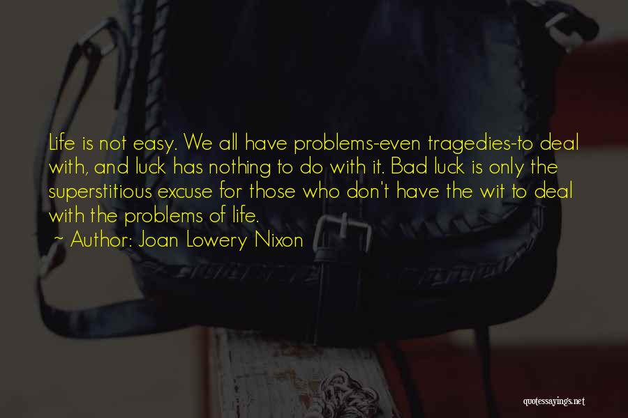 Bad Luck Life Quotes By Joan Lowery Nixon