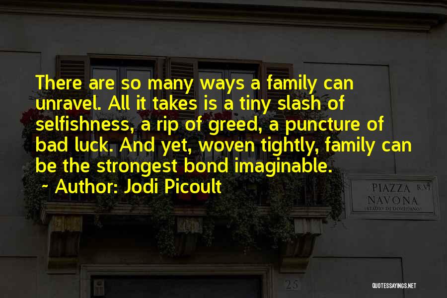 Bad Luck Love Quotes By Jodi Picoult