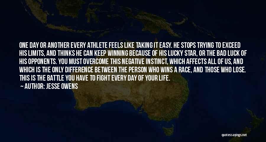 Bad Luck Person Quotes By Jesse Owens