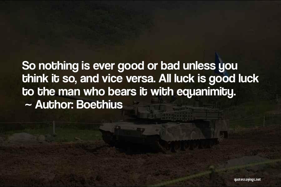 Bad Luck Quotes By Boethius