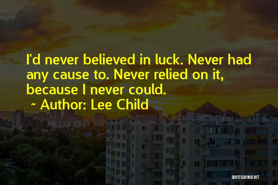 Bad Luck Quotes By Lee Child