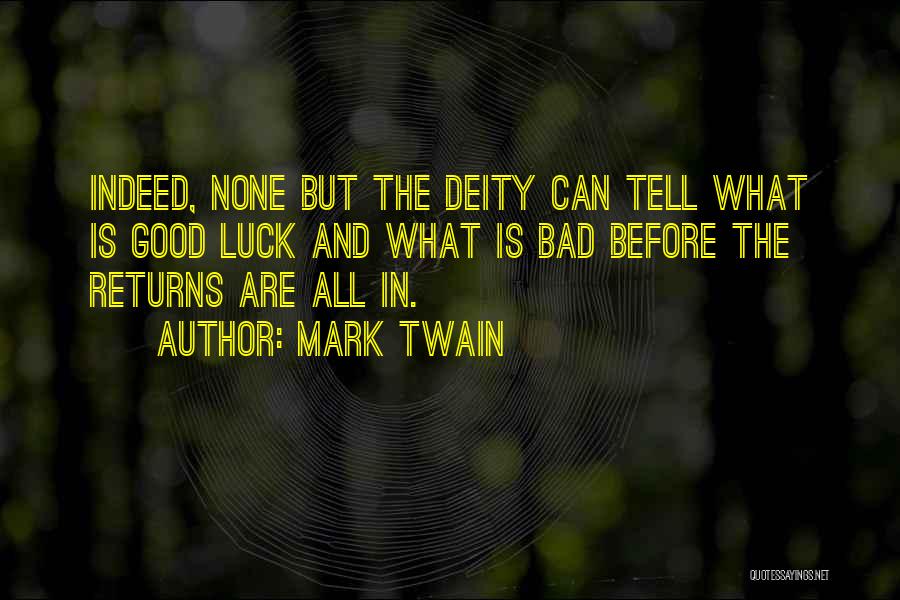 Bad Luck Quotes By Mark Twain