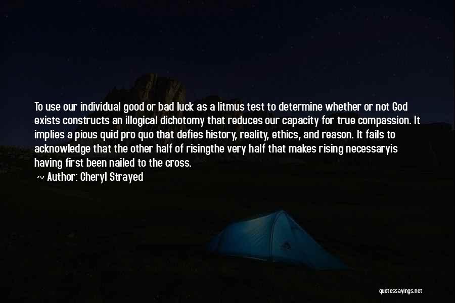 Bad Luck To Good Luck Quotes By Cheryl Strayed