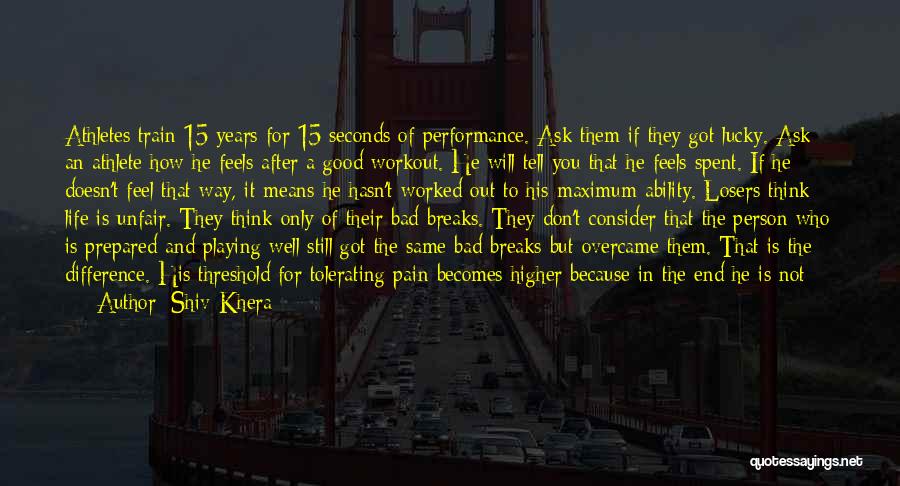 Bad Luck To Good Luck Quotes By Shiv Khera