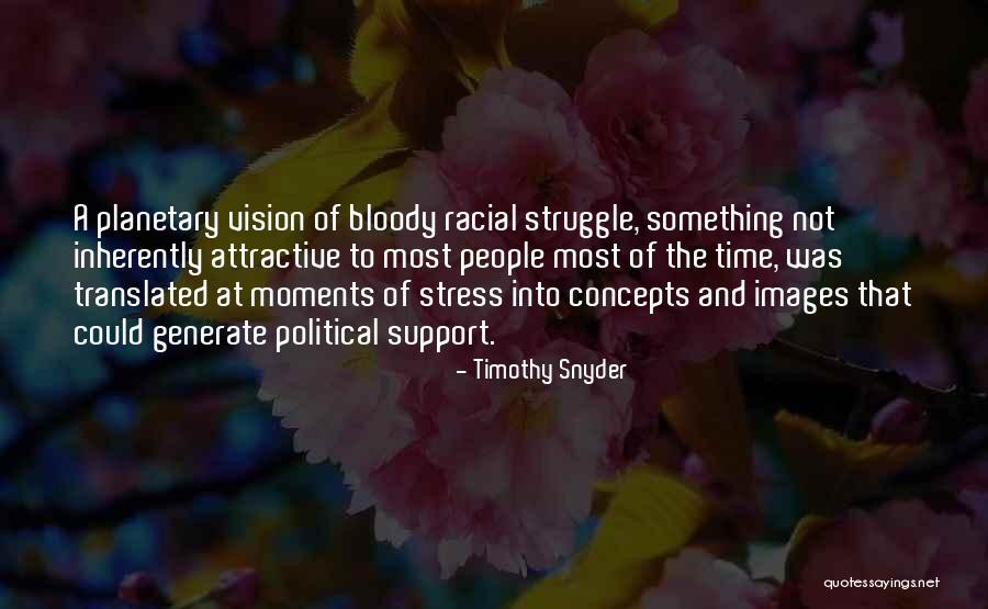 Bad Mamiyar Quotes By Timothy Snyder Bad Mamiyar Quotes By Timothy Snyder