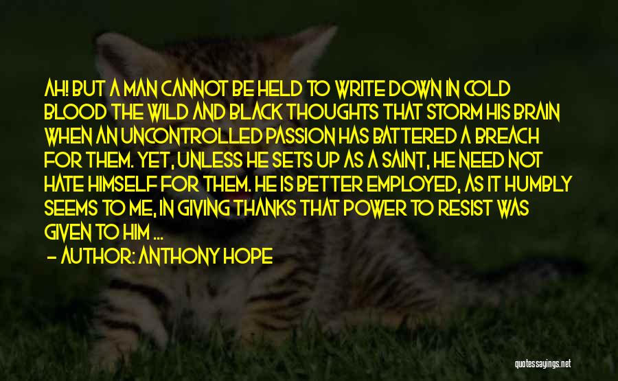 Bad Man Quotes By Anthony Hope