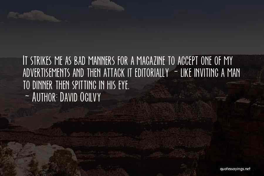 Bad Man Quotes By David Ogilvy