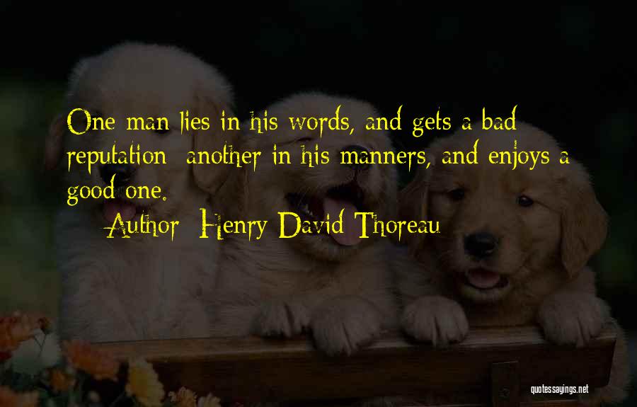 Bad Man Quotes By Henry David Thoreau
