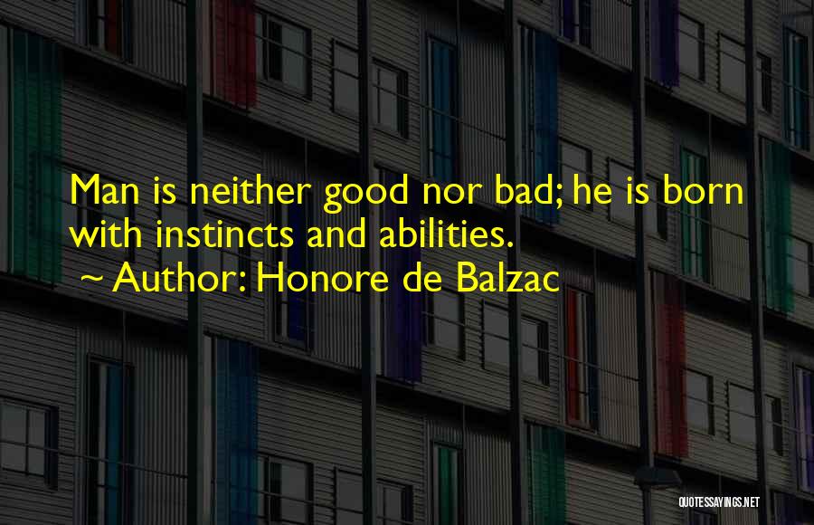 Bad Man Quotes By Honore De Balzac