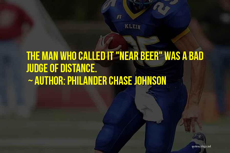 Bad Man Quotes By Philander Chase Johnson