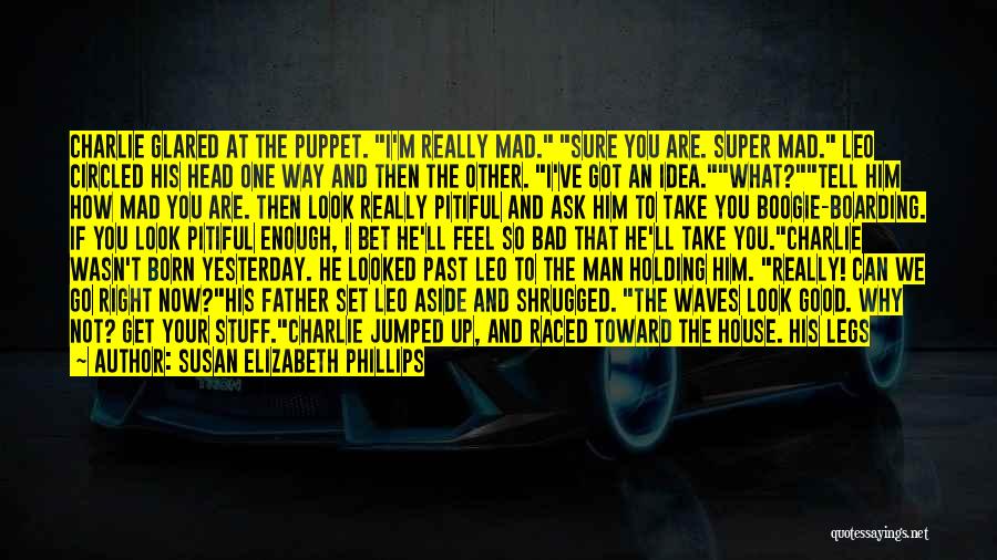 Bad Man Quotes By Susan Elizabeth Phillips