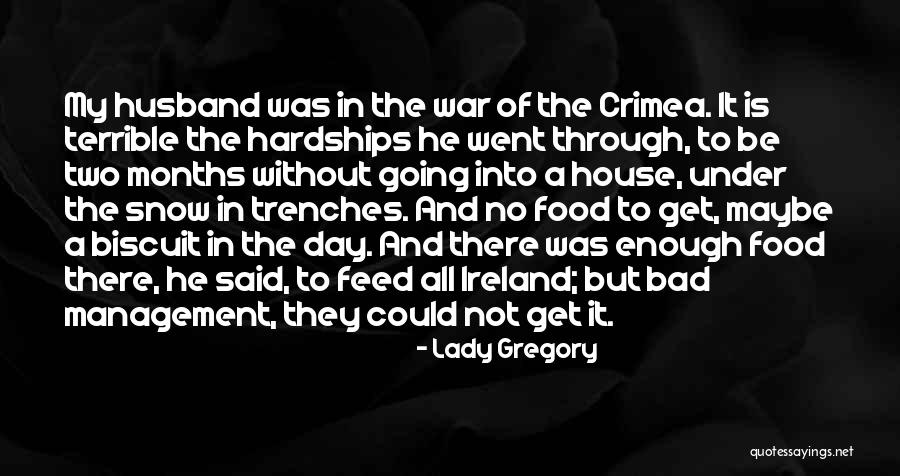 Bad Management Quotes By Lady Gregory Bad Management Quotes By Lady Gregory