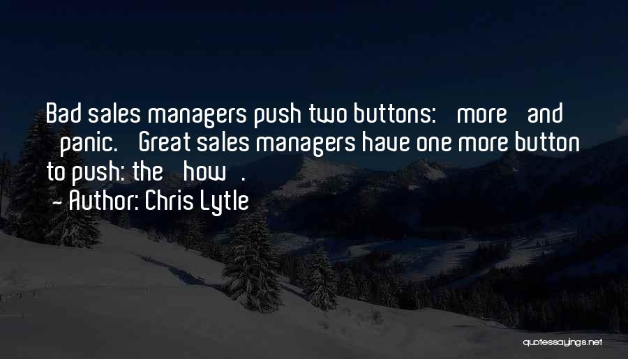 Bad Managers Quotes By Chris Lytle