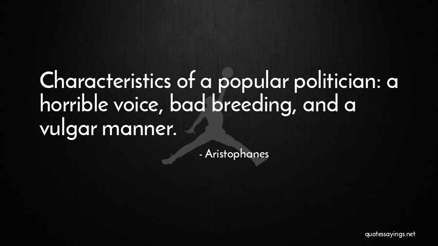 Bad Manner Quotes By Aristophanes