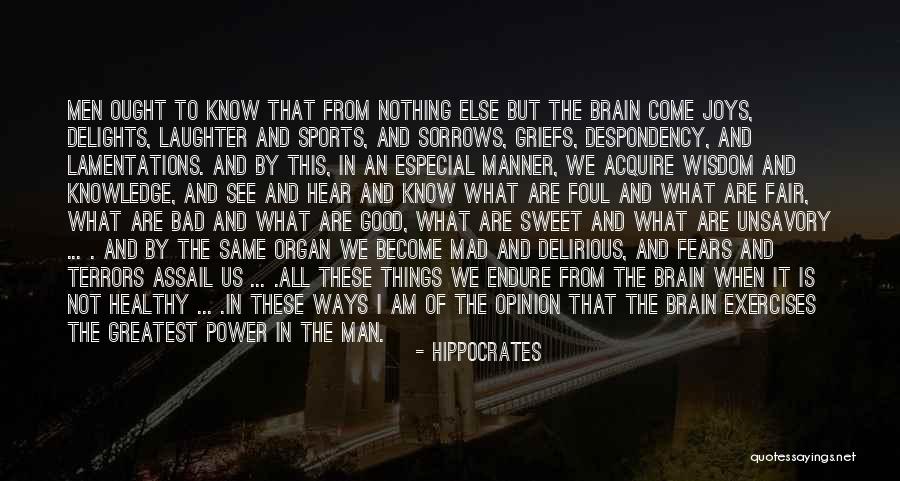 Bad Manner Quotes By Hippocrates