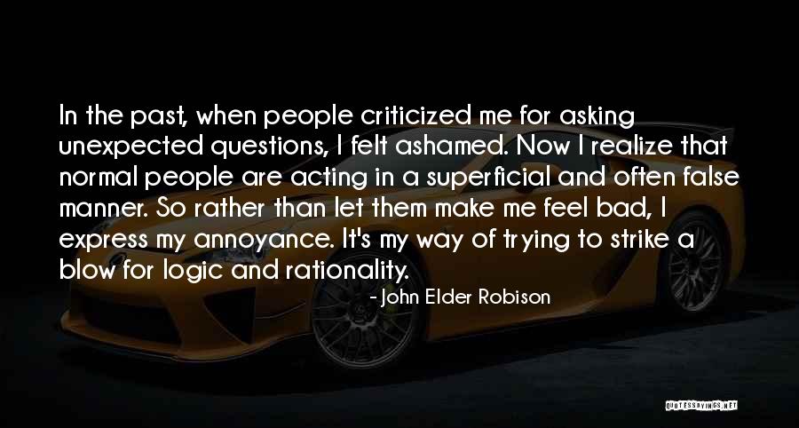 Bad Manner Quotes By John Elder Robison Bad Manner Quotes By John Elder Robison