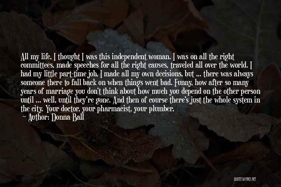 Bad Marriage Life Quotes By Donna Ball