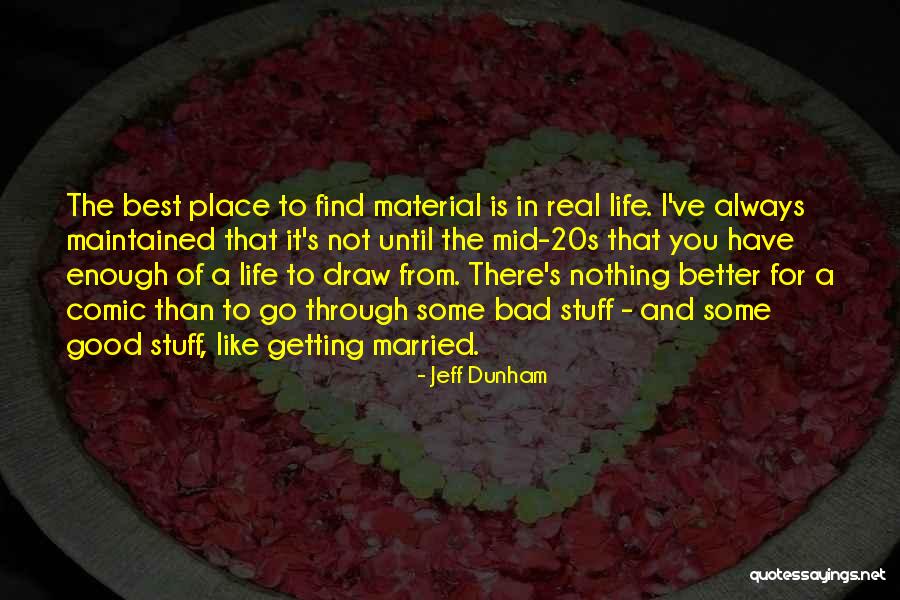 Bad Married Life Quotes By Jeff Dunham Bad Married Life Quotes By Jeff Dunham