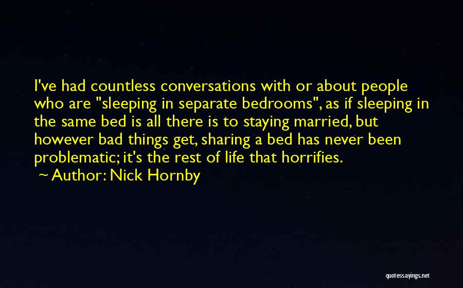 Bad Married Life Quotes By Nick Hornby