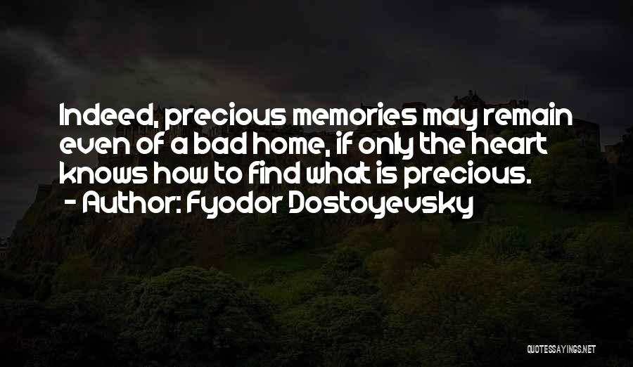 Bad Memories Quotes By Fyodor Dostoyevsky