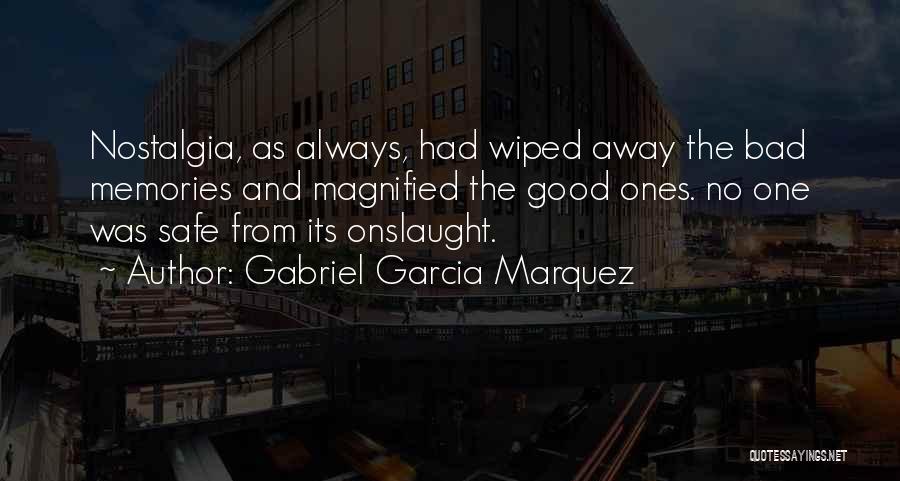 Bad Memories Quotes By Gabriel Garcia Marquez