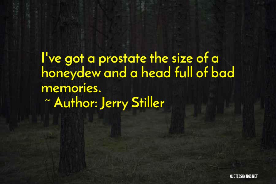 Bad Memories Quotes By Jerry Stiller