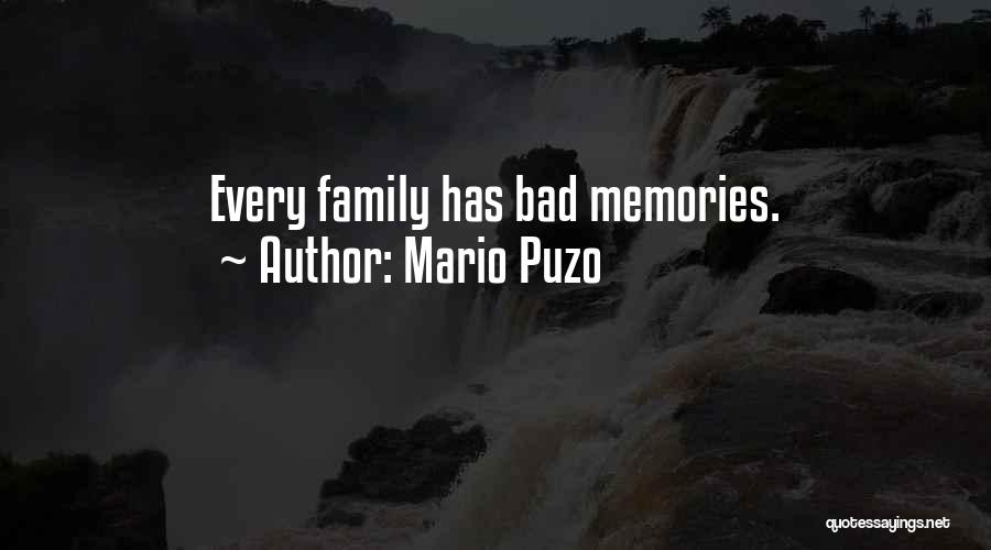 Bad Memories Quotes By Mario Puzo