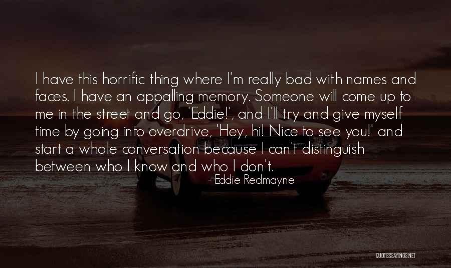 Bad Memory Quotes By Eddie Redmayne Bad Memory Quotes By Eddie Redmayne