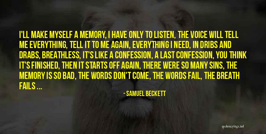 Bad Memory Quotes By Samuel Beckett Bad Memory Quotes By Samuel Beckett