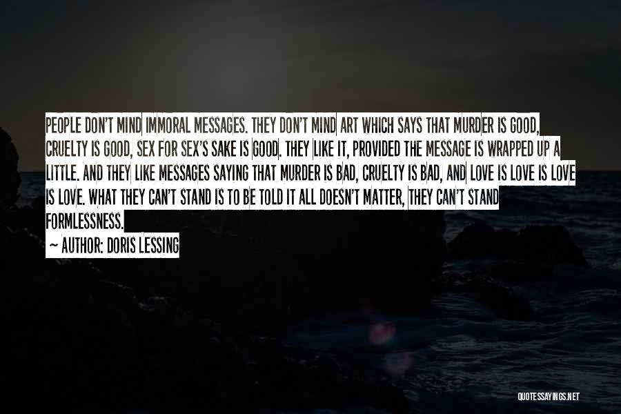 Bad Mind Quotes By Doris Lessing