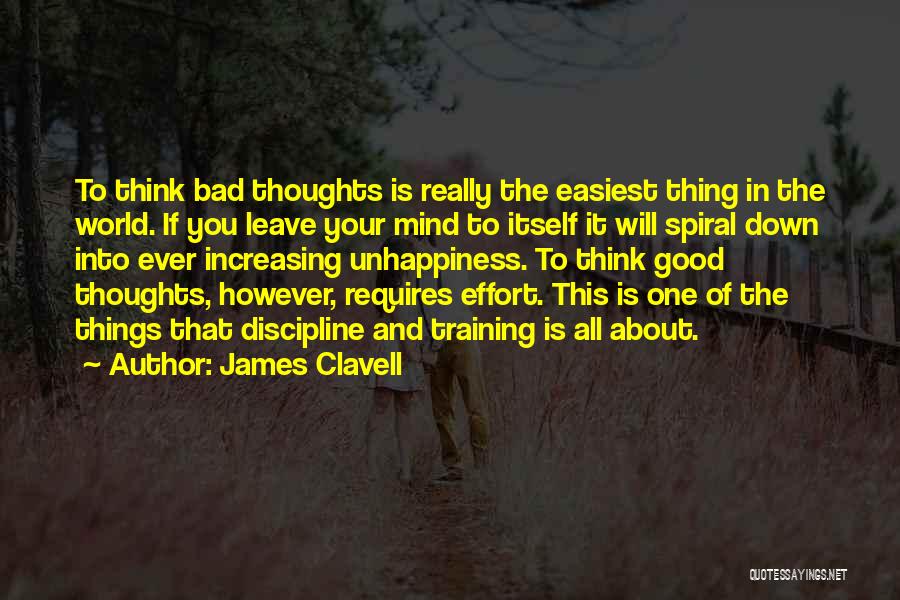 Bad Mind Quotes By James Clavell