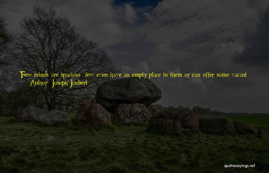 Bad Mind Quotes By Joseph Joubert