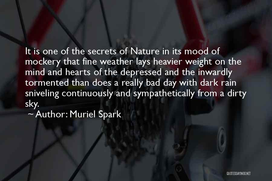 Bad Mind Quotes By Muriel Spark