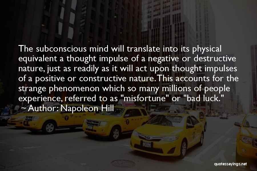 Bad Mind Quotes By Napoleon Hill