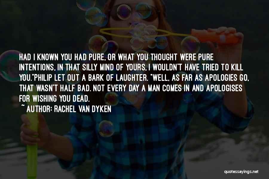 Bad Mind Quotes By Rachel Van Dyken