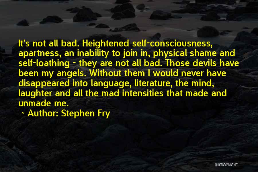 Bad Mind Quotes By Stephen Fry