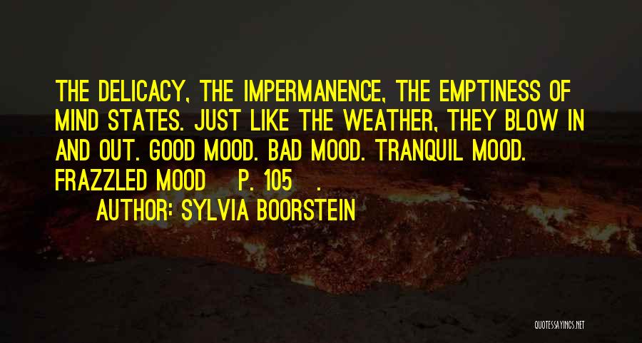 Bad Mind Quotes By Sylvia Boorstein