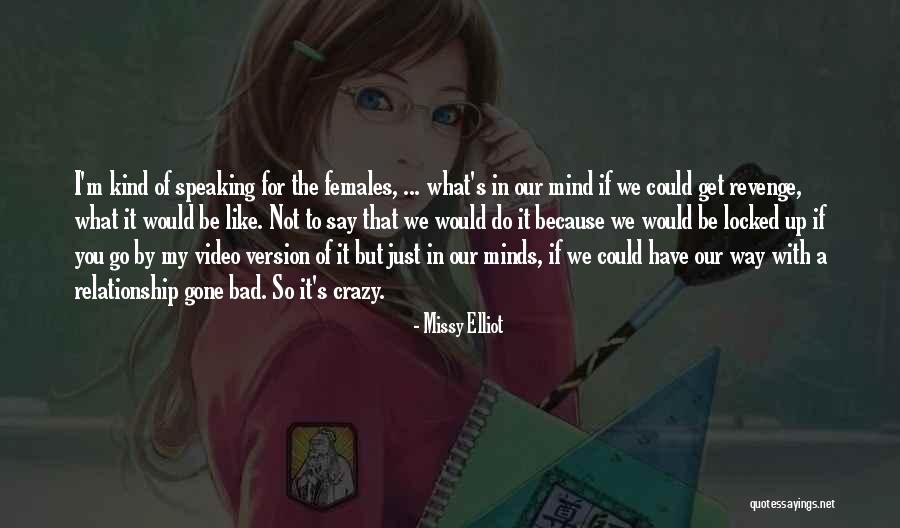 Bad Minds Quotes By Missy Elliot Bad Minds Quotes By Missy Elliot