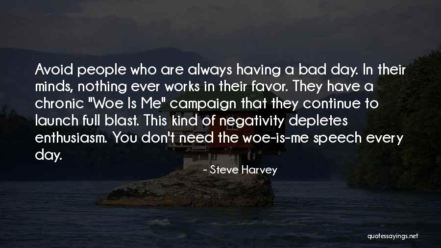 Bad Minds Quotes By Steve Harvey Bad Minds Quotes By Steve Harvey