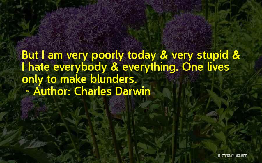 Bad Mood Quotes By Charles Darwin