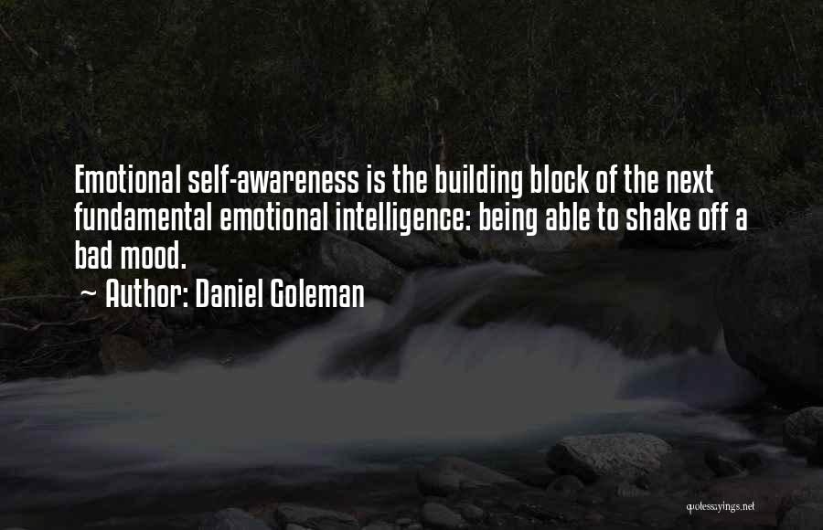 Bad Mood Quotes By Daniel Goleman