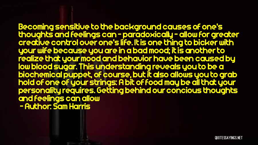 Bad Mood Quotes By Sam Harris