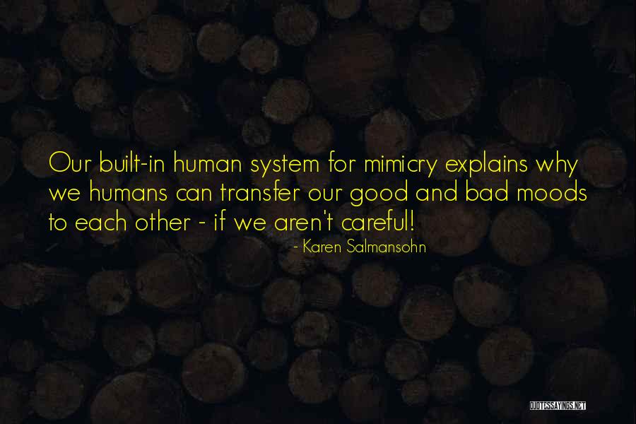 Bad Moods Quotes By Karen Salmansohn Bad Moods Quotes By Karen Salmansohn