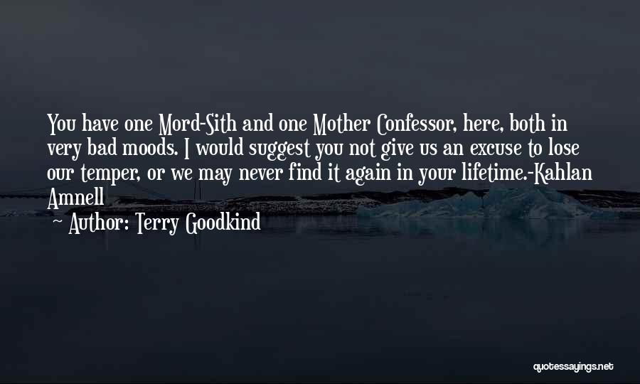 Bad Moods Quotes By Terry Goodkind