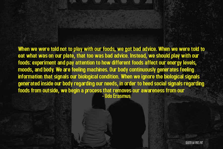 Bad Moods Quotes By Udo Erasmus Bad Moods Quotes By Udo Erasmus