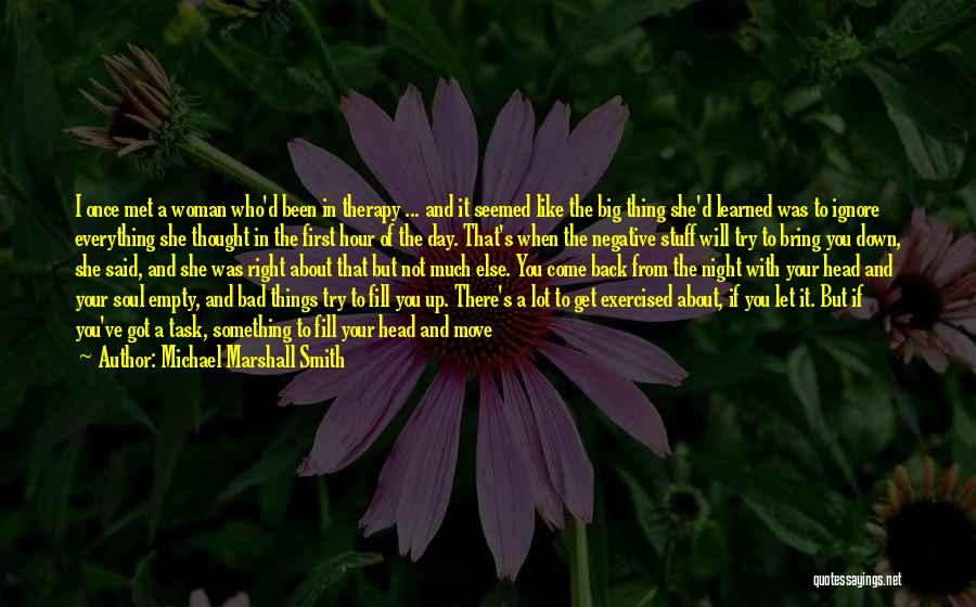 Bad Mornings Quotes By Michael Marshall Smith