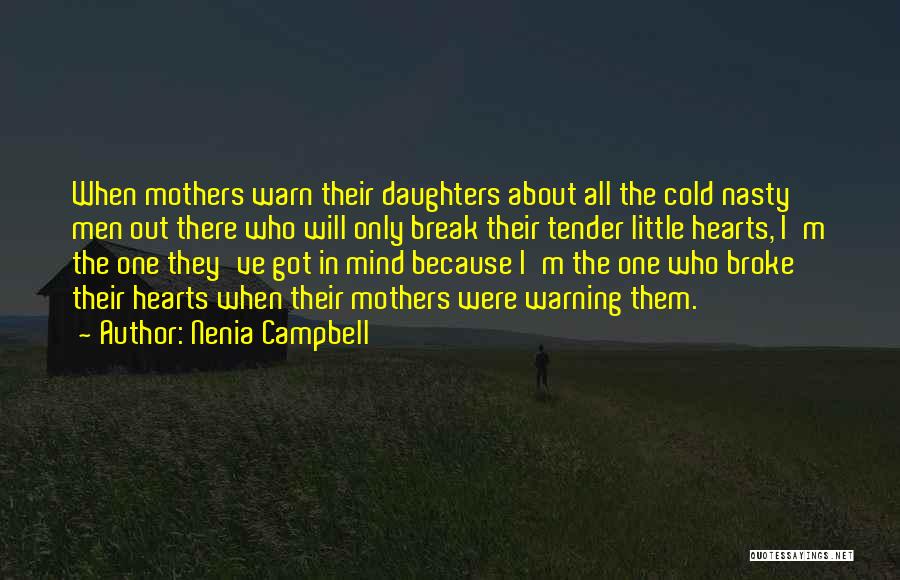 Bad Mothers Quotes By Nenia Campbell