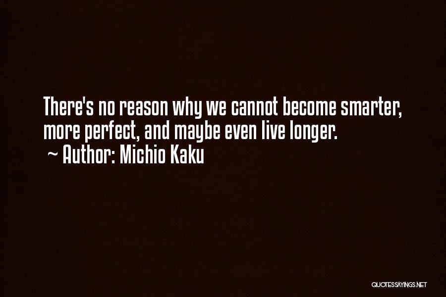 Bad Ncos Quotes By Michio Kaku