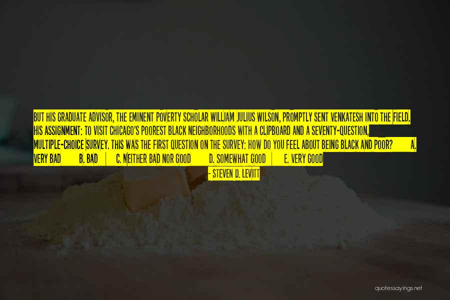 Bad Neighborhoods Quotes By Steven D. Levitt Bad Neighborhoods Quotes By Steven D. Levitt