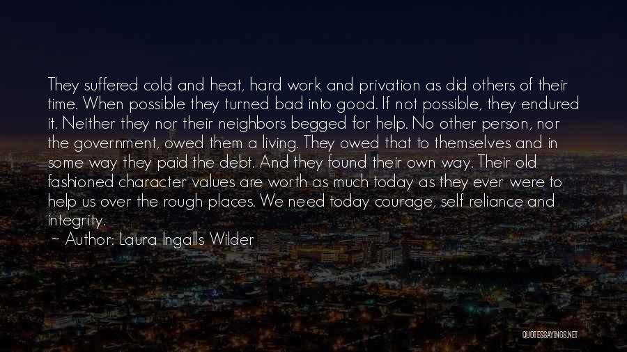 Bad Neighbors Quotes By Laura Ingalls Wilder